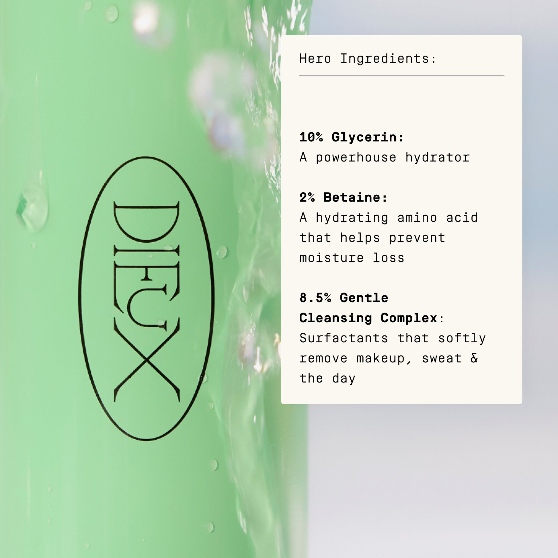 Baptism hero ingredients graphic with glycerin, betaine, and gentle cleansing complex