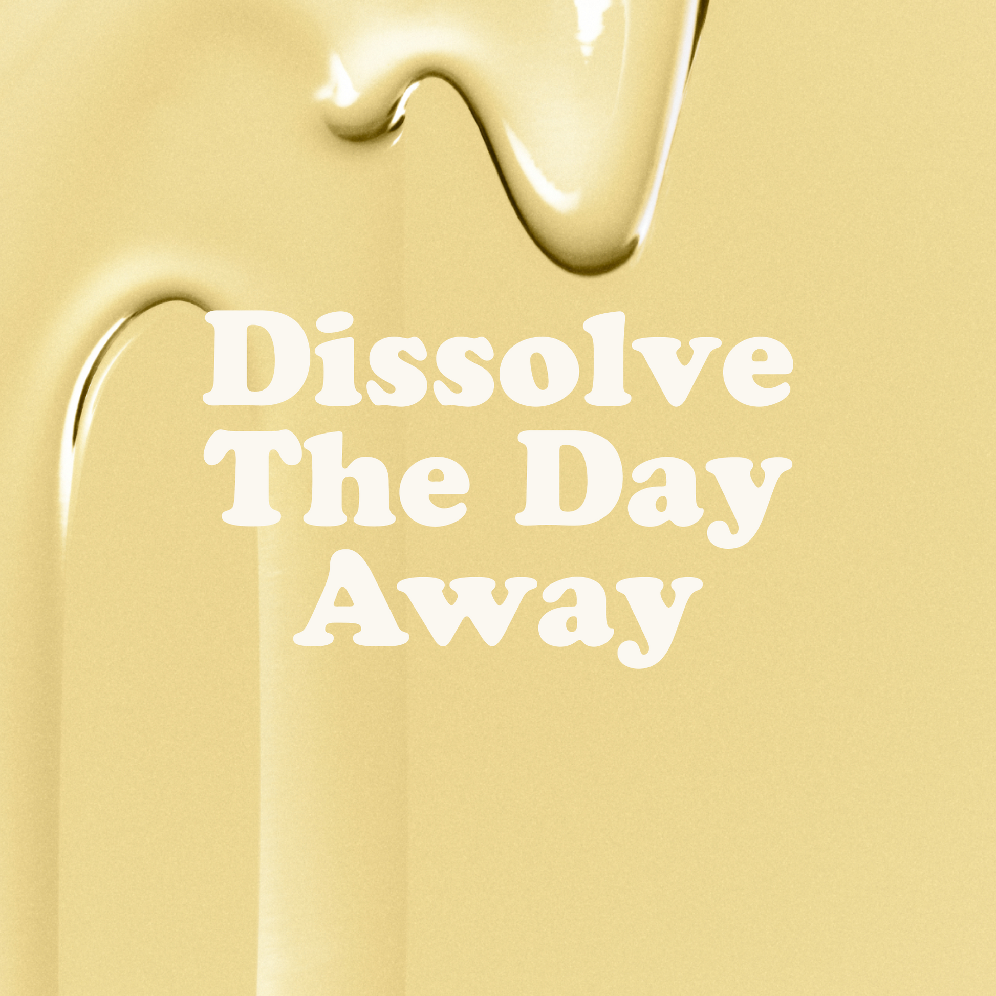 Dissolve The Day Away Ethereal Cleansing Oil texture graphic
