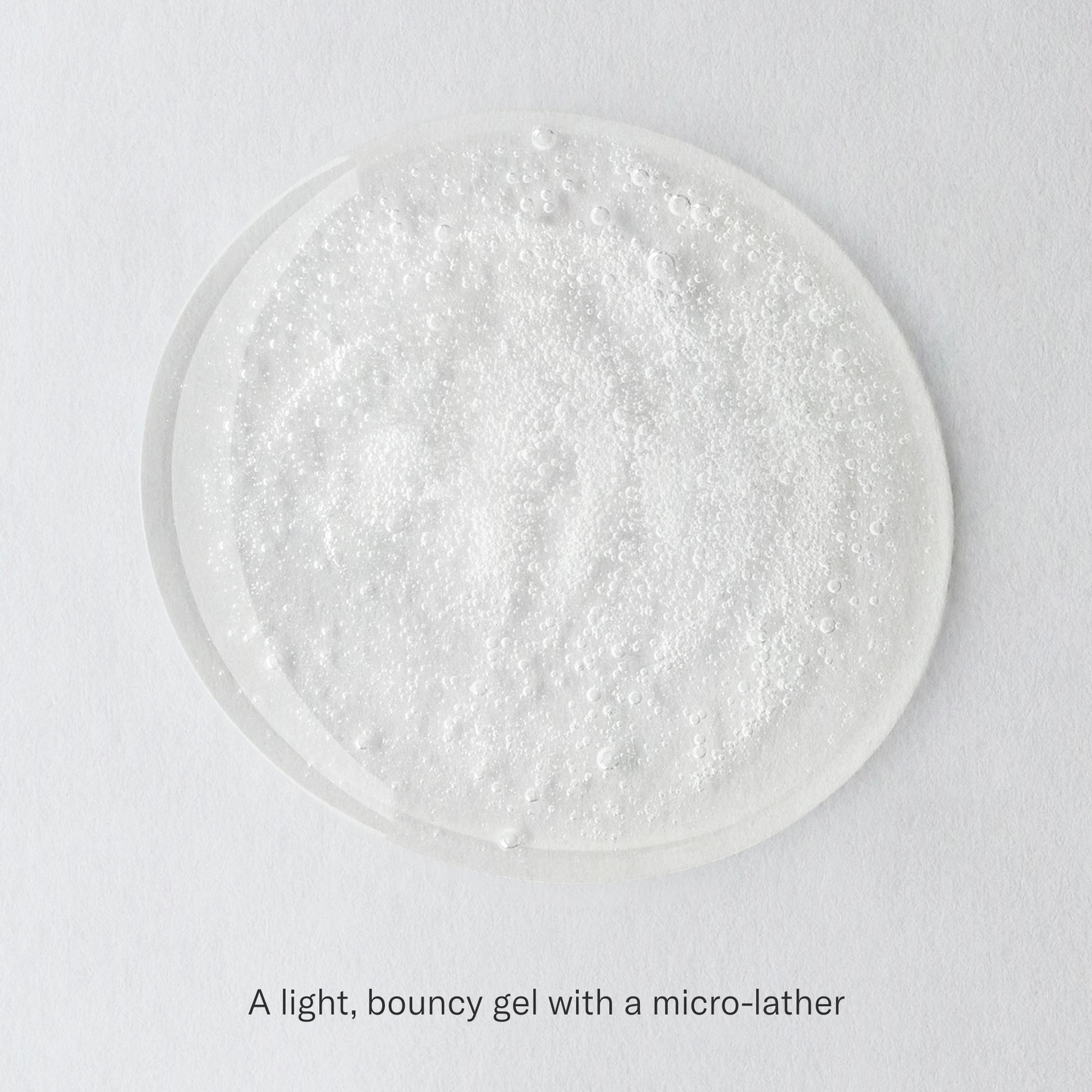 Baptism Gel Cleanser texture. A light, bouncy gel with a micro-lather.