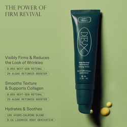 The power of Firm Revival. Visibly firms & reduces the look of wrinkles with 0.05% next-gen retinal and 2% algae retinoid booster. Smooths texture & supports collagen with 0.05% next-gen retinal and 2% algae retinoid booster. Hydrates & soothes with 16% hydro-calming blend and 0.1% licorice root derivative.